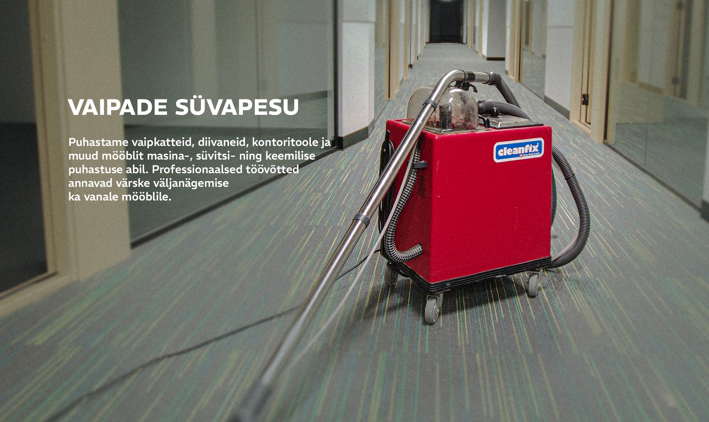 VAIPADE SÜVAPESU. Puhastame vaipkatteid, diivaneid, kontoritoole ja muud mööblit masina-, süvitsi- ning keemilise puhastuse abil. Professionaalsed töövõtted annavad värske väljanägemise ka vanale mööblile.